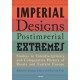 Imperial Designs, Postimperial Extremes: Studies in Interdisciplinary and Comparative History of Russia and Eastern Europe