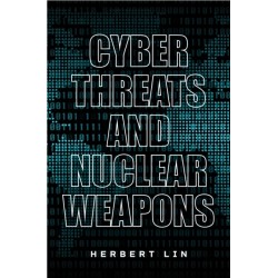 Cyber Threats and Nuclear Weapons