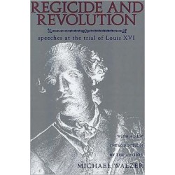 Regicide and Revolution: Speeches at the Trial of Louis XVI