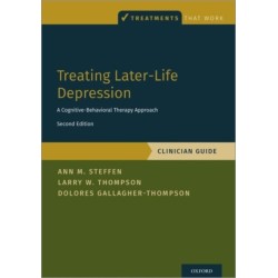Treating Later-Life Depression: A Cognitive-Behavioral Therapy Approach, Clinician Guide