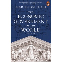 The Economic Government of the World: 1933-2025