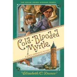 Cold-Blooded Myrtle (Myrtle Hardcastle Mystery 3)