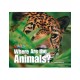 Our World Readers: Where Are the Animals?: American English
