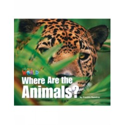 Our World Readers: Where Are the Animals?: American English