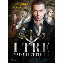I tre moschettieri I