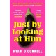 Just By Looking at Him: The ONLY book you need to read this LGBTQ+ Pride season, from a hilarious new voice