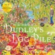 In the In the Middle of Dudley's Log Pile: the third beautiful nature story from the award-winning creators of At the Bottom of Dudley's Garden