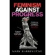Feminism Against Progress: 'Exhilarating' New Statesman