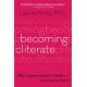 Becoming Cliterate: Why Orgasm Equality Matters--and How to Get it