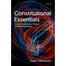 Constitutional Essentials: On the Constitutional Theory of Political Liberalism