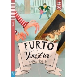 Teen ELI Readers - Italian : Furto a Venezia + downloadable audio: Furto a Venezia + downloadable audio