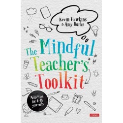 The Mindful Teacher's Toolkit: Awareness-based Wellbeing in Schools