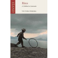 Rites: A Childhood in Guatemala