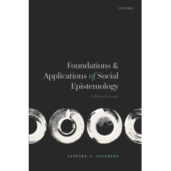 Foundations and Applications of Social Epistemology: Collected Essays