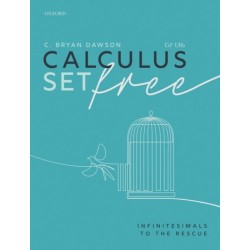 Calculus Set Free: Infinitesimals to the Rescue