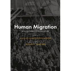 Human Migration: Biocultural Perspectives