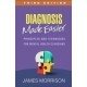 Diagnosis Made Easier, Third Edition: Principles and Techniques for Mental Health Clinicians