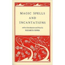 Magic Spells and Incantations