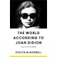 The World According to Joan Didion
