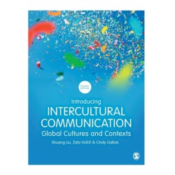 Introducing Intercultural Communication: Global Cultures and Contexts