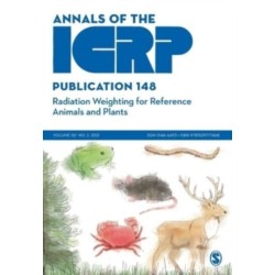 ICRP Publication 148: Radiation Weighting for Reference Animals and Plants