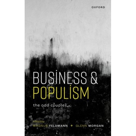 Business and Populism: The Odd Couple?