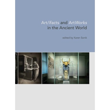 Art/ifacts and ArtWorks in the Ancient World