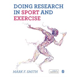 Doing Research in Sport and Exercise: A Student's Guide