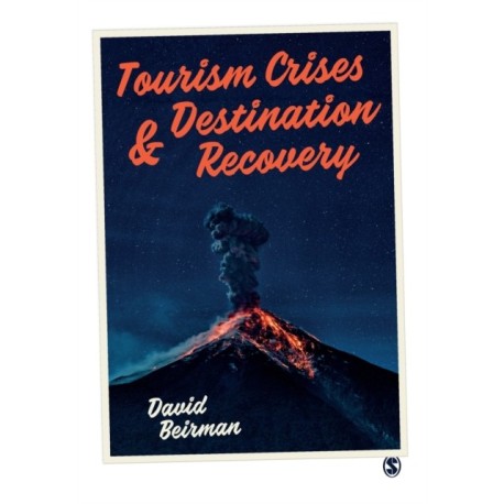 Tourism Crises and Destination Recovery