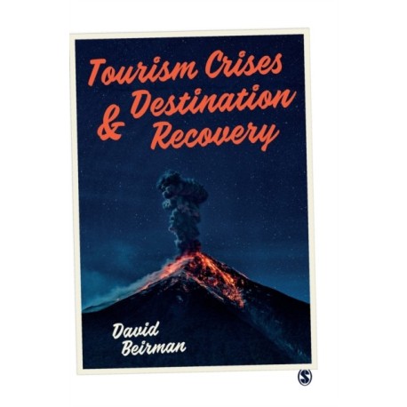 Tourism Crises and Destination Recovery