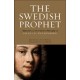 The Swedish Prophet: Reflections on the Visionary Philosophy of Emanuel Swedenborg