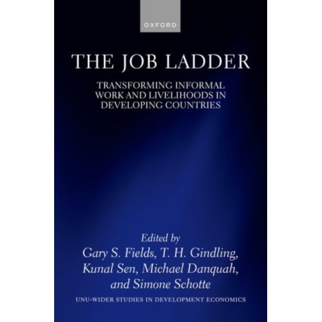 The Job Ladder: Transforming Informal Work and Livelihoods in Developing Countries