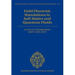 Field Theoretic Simulations in Soft Matter and Quantum Fluids