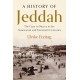 A History of Jeddah: The Gate to Mecca in the Nineteenth and Twentieth Centuries