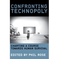 Confronting Technopoly: Charting a Course Towards Human Survival