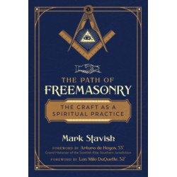 The Path of Freemasonry: The Craft as a Spiritual Practice