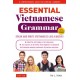 Essential Vietnamese Grammar: A Comprehensive Guide for Foreign Learners (Free Online Audio Recordings)