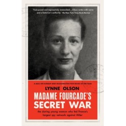 Madame Fourcade’s Secret War: the daring young woman who led France’s largest spy network against Hitler