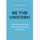 Be the Unicorn: 12 Data-Driven Habits that Separate the Best Leaders from the Rest
