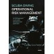 Scuba Diving Operational Risk Management: An SAS approach to principles, techniques and application