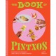 The Book of Pintxos: Discover the Legendary Small Bites of Basque Country