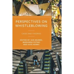 Perspectives on Whistleblowing: Cases and Theories