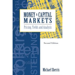 Money and Capital Markets: Pricing, yields and analysis