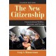 The New Citizenship, 4th Edition: Unconventional Politics, Activism, and Service