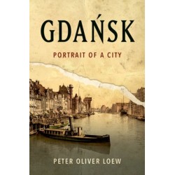 Gdansk: Portrait of a City