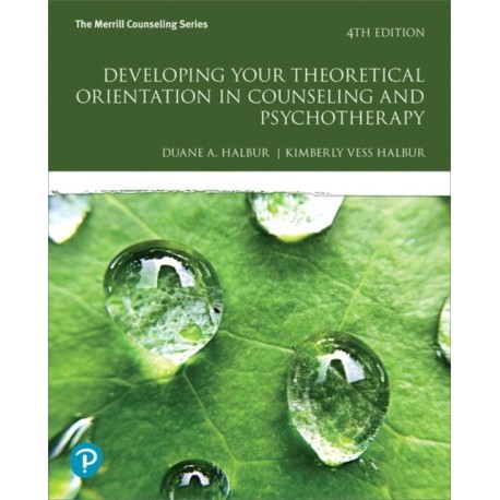Developing Your Theoretical Orientation in Counseling and Psychotherapy