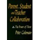 Parent, Student and Teacher Collaboration: The Power of Three