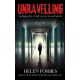 Unravelling: A gripping tale of dark secrets, lies and murder