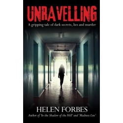Unravelling: A gripping tale of dark secrets, lies and murder