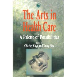The Arts in Health Care: A Palette of Possibilities
